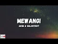 MEWANGI - AKIM & THE MAJISTRET (LYRICS)