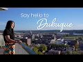 Dubuque - Your Place to Belong