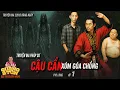 Download Lagu Truyện ma pháp sư Quàng A Tũn : CẬU CẨN XÓM GÓA CHỒNG tập 1