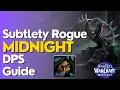Subtlety Rogue Midnight Season 1 Beginner Raid M Guide