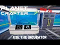 Planet Crafter - How To Use the Incubator Butterfly Farms