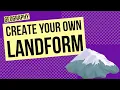 Create Your Own Landform Geography Activity
