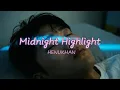 Lagu [MV] HENUKHAN - Midnight Highlight (Official) | Lyrics Video