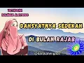 Lagu Tausiyah ustadzah Halimah Alaydrus//dahsyatnya sedekah dibulan rajab