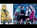 Download Lagu Kill This Love versi Minion😊😍