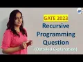 Gate CSE 2023 programming question Recursive Programming Binary Tree Ask Concept Builder