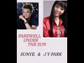 Farewell under the sun by: Sunye & JY Park, Easy lyrics with english subtittle