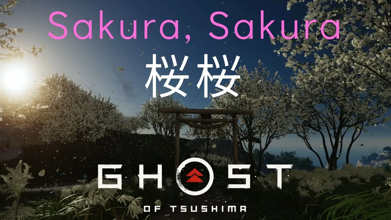 桜 桜 Sakura, Sakura - Japanese Folk Song | Ghost of Tsushima 桜 桜 Sakura, Sakura - Japanese Folk Song | Ghost of Tsushima