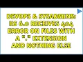 DevOps SysAdmins IIS 6 0 receives 404 error on files with a extension and nothing else