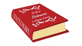 The Use of Dictionaries in Language Learning