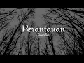 Download Lagu Perantauan - TanynTan | Musikalisasi Puisi