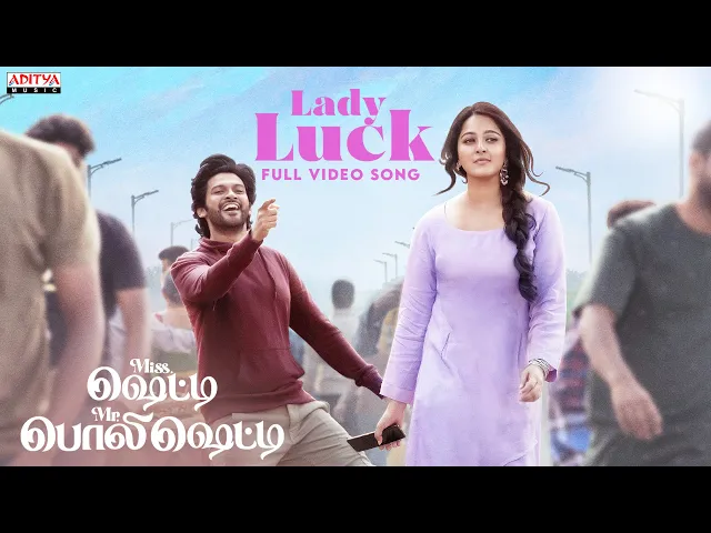 Lady Luck - Miss Shetty Mr Polishetty (Tamil song)