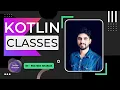 Types of Kotlin CLASSES ENGLISH version
