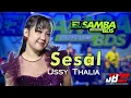 Download Lagu SESAL//USSY THALIA//ELSAMBA dutcom BdS