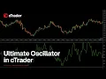 Ultimate Oscillator in cTrader - how it works and how to use it