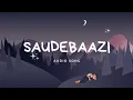 Download Lagu SAUDEBAAZI Lyrics Song