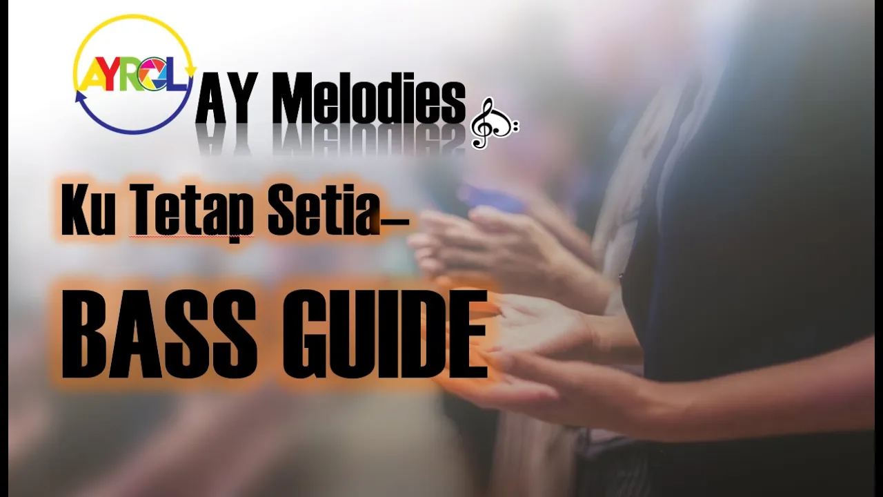 Kutetap Setia - SATB Panduan Bass Kutetap Setia - SATB Panduan Bass