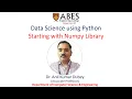 Starting with Numpy Library Part Data Science using Python ABES Engineering College