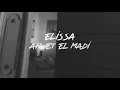 Elissa - Ahwet El Madi “ from album Sahbit Raey “
