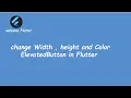 Change color width and height in ElevatedButton