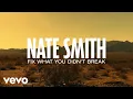 Download Lagu Nate Smith - Fix What You Didn't Break (Official Audio)