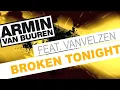 Armin van Buuren feat. VanVelzen - Broken Tonight