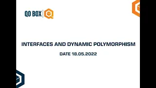 Interfaces And Dynamic Polymorphism QO-BOX