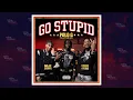 Download Lagu Polo G - Go Stupid Ft. Stunna 4 Vegas \u0026 NLE Choppa