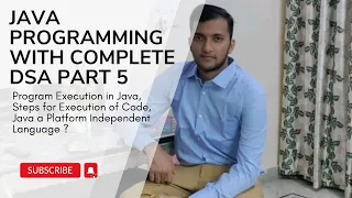 5 Program Execution in Java Java a Platform Independent Language