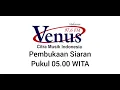 Download Lagu Radio Venus 97,6 FM Makassar - Pembukaan Siaran Pukul 05 00 WITA