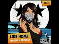 Like Home - Felguk & Beowülf