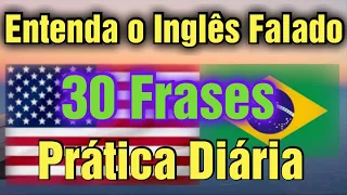 Aprenda Inglês com Frases. excelente método. Aula de Inglês. 30 Frases Úteis