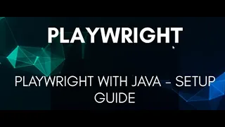 Playwright with Java Setup Guide and Running First Script