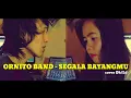 Download Lagu Ornito - Segala Bayangmu (cover Dhika/Lidya)