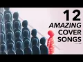 Download Lagu 12 Amazing Cover Songs You Should Listen To Today