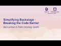 Simplifying Backstage - Breaking the Code Barrier
