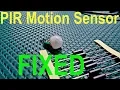 PIR Motion Sensor False Positive Fix
