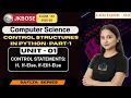 Lecture 3 Unit 1 Control Structures in Python Part 1 JKBOSE Class 12th Computer Science