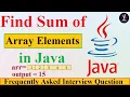 Q34 - Sum of Array Elements in java Java program to Add array elements Sum of array in Java