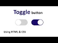How To Make Toggle Button Using HTML CSS