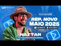 Download Lagu NATTAN - ATUALIZOU - REPERTÓRIO NOVO MAIO 2025 (APAGA APAGA + TUBARÕES + MENTIROSA + PARECE)