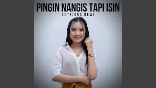 Download Pingin Nangis Tapi Isin MP3