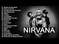 Download Lagu The Best Of Nirvana 💗  Nirvana Greatest Hits Full Album 💗  Kurt Cobain