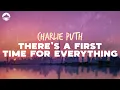 Download Lagu Charlie Puth - There's A First Time For Everything | Lyrics