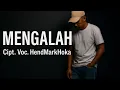 Download Lagu MENGALAH || HendMarkHoka                                 { Official Lirik Musik }