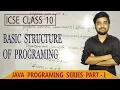 ICSE Class 10 Basics of Java Programing first java program class 10 icse board Java program