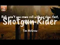 Shotgun Rider - Tim McGraw (Lyrics)