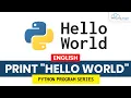 Python Hello World - Complete Program for Beginners
