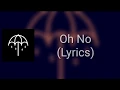 Download Lagu Bring Me The Horizon - Oh No (Lyrics)