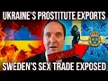 Lagu Volgens de Zweedse politie is het aantal Oekraïense prostituees enorm toegenomen!